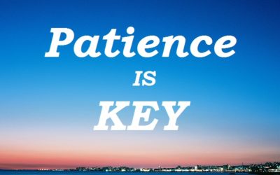 Be Patient!