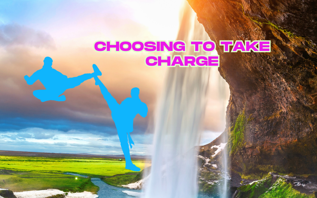Choosing to Take Charge